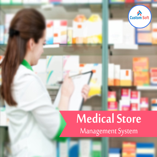 Medical Store Management System By Customsoft 1539585432 3236181 