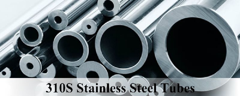 Polished 310S Stainless Steel Tubes, Shape : Round