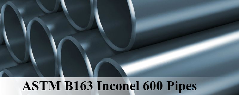 600 Inconel Pipes, Grade : Superior