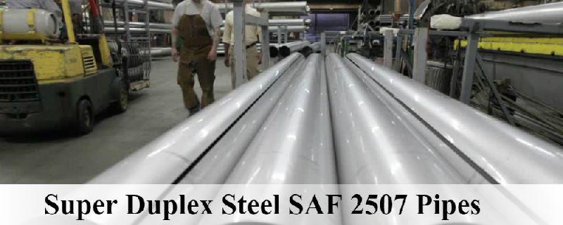 SAF 2507 Super Duplex Steel Pipes, Certification : ISO Certified