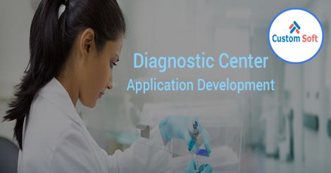 Diagnostic Center App Developed By CustomSoft