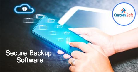 Secure Backup Software by CustomSoft