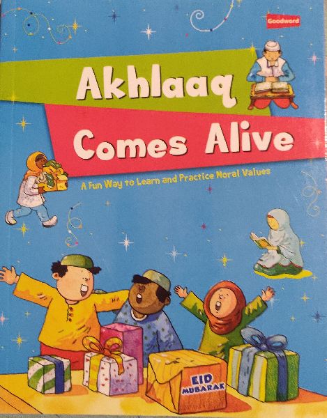 Akhlaq Comes Alive