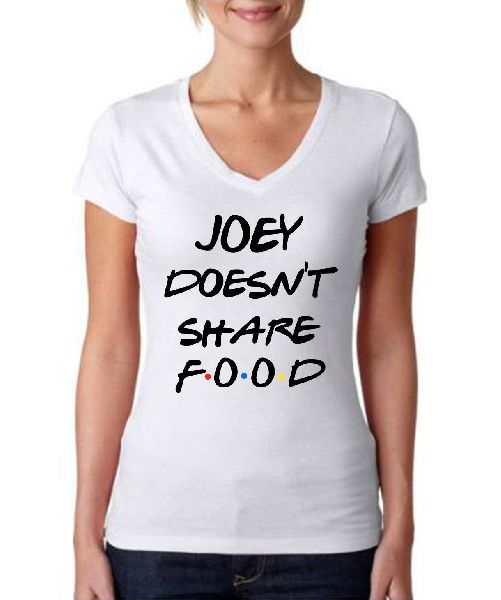 Graphic Tees- Joey Doesnt Share Food