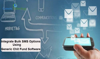 Integration Bulk SMS Options Using Generic Chit Fund Software