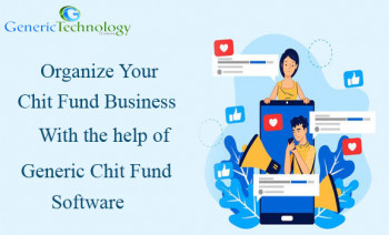 Organize your chit fund business with Generic Chit Fund Software