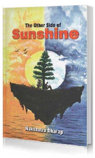 The Other Side of Sunshine by Nakshatra Dharap