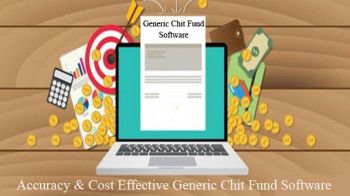 Accuracy Cost Effective Generic Chit Fund Software