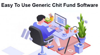 Easy To Use Generic Chit Fund Software