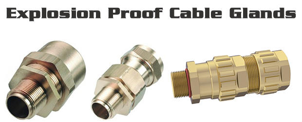 Flameproof & Explosion Proof Cable Glands