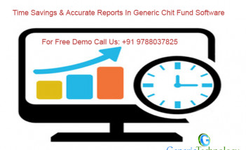 Time Saving & Accurate Reports In Generic Chit Fund Software
