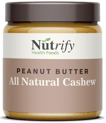 Nutrify All Natural Cashew Peanut Butter, for Eating, Ice Cream, Certification : FSSAI