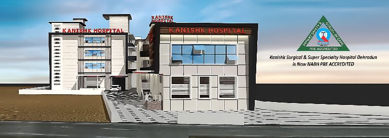 KANISHK Surgical and Super Speciality Hospital
