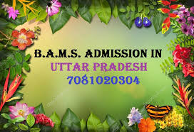BAMS BACHELOR OF AYURVEDIC MEDICINE AND SURGERY ADMISSION IN JHASHI AGRA LUCKNOW UP