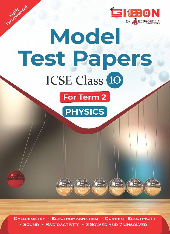 Model Test Papers For ICSE Physics - Class X (Term 2)