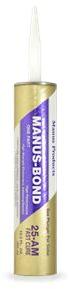 MANUS BOND 25 AM HIGH STRENGTH Adhesive Sealant