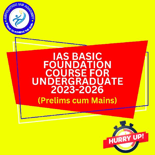 IAS BASIC FOUNDATION COURSE FOR UNDERGRADUATE