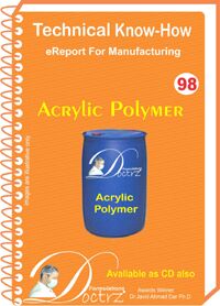 Acrylic Polymer Manufacturing Technical Knowhow