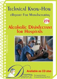 Alcoholic Disinfectant for Hospitals Technical Know-how (NHR278)