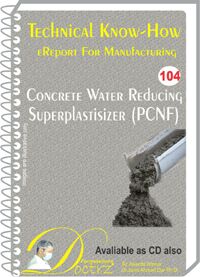 Concrete Water Reducing Superplasticizer (PCNF) Manufacturing