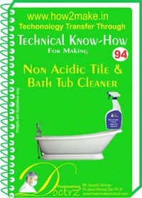 Non Acidic Tile & Bath Tub Cleaner Technical Knowhow
