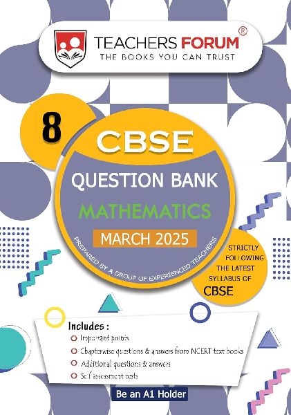 Teachers Forum CBSE Question Bank Class 8 Mathematics (For 2025 Exam)