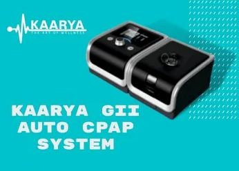 Kaarya GII Auto CPAP Machine for Hospital