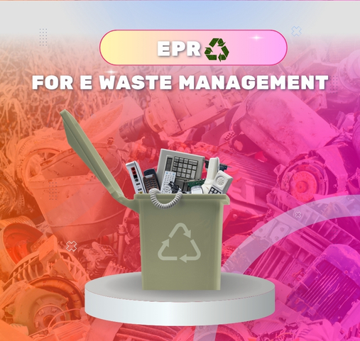 Epr FOR E Waste Management