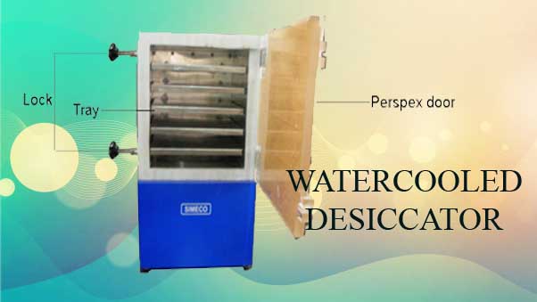 Water Cooled Desiccator