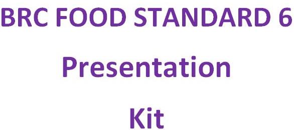 Awareness Training presentation kit on BRC Food Standard (issue-6)