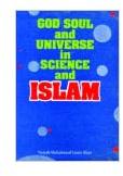 God, Soul & Universe in Science and Islam