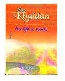 IBN Khaldun : His Life and Works Biography Books