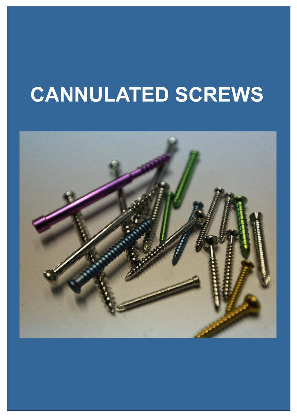 Cannulated & Compression Screws