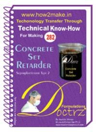 Concrete Set Retarder Manufacturing Formulation (EReport)