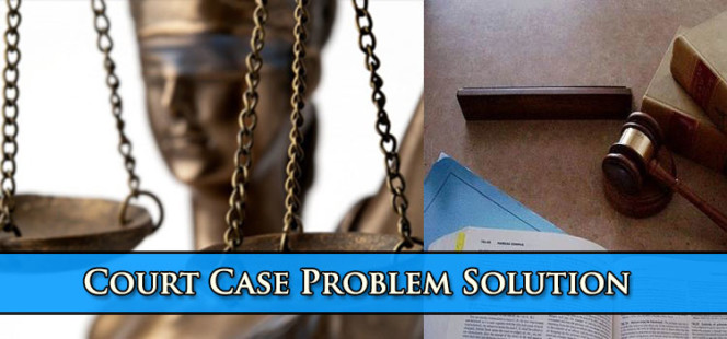 COURT CASE PROBLEM Solutions