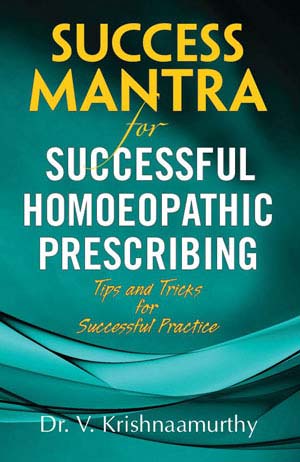 Success Mantra For Successful Homeopathic Prescribing