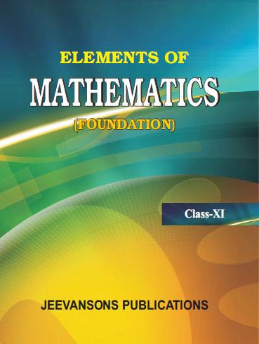 Elements of Mathematics for Class 11th (CBSE & Haryana)
