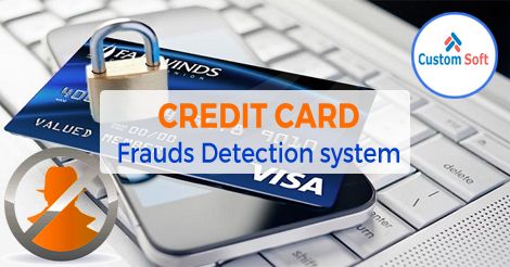 Credit Card Fraud Detection System By CustomSoft