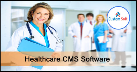 CustomSoft Healthcare CMS Software