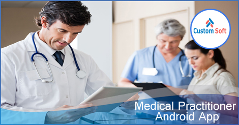 Medical practitioner Android App