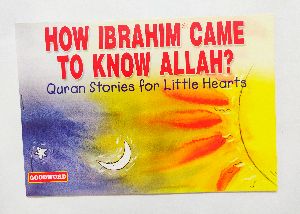 How Ibrahim Came to Know Allah