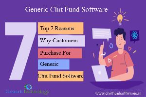 Top 7 Reasons Why Customer Purchase Generic Chit Fund Software
