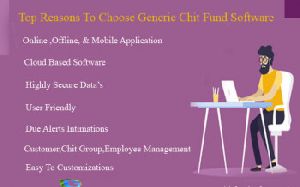 Top Reasons To Choose Generic Chit Fund Software