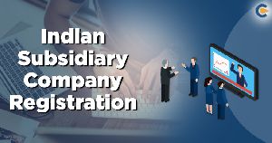 Indian Subsidiary Registration
