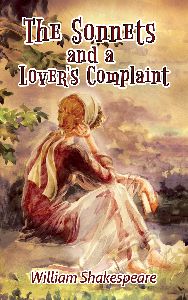 The Sonnets and a Lover's Complaint by William Shakespeare