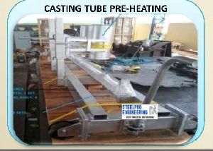 Casting Tube Preheating System