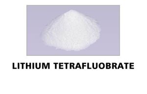 Lithium Tetra Fluoborate