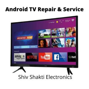 Smart Android TV Repair Service in Delhi and Gurgaon