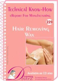 Hair Removing Wax Manufacturing Technology (TNHR 229)