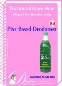 Pine Based Deodrant manufacturing Technical Knowhow